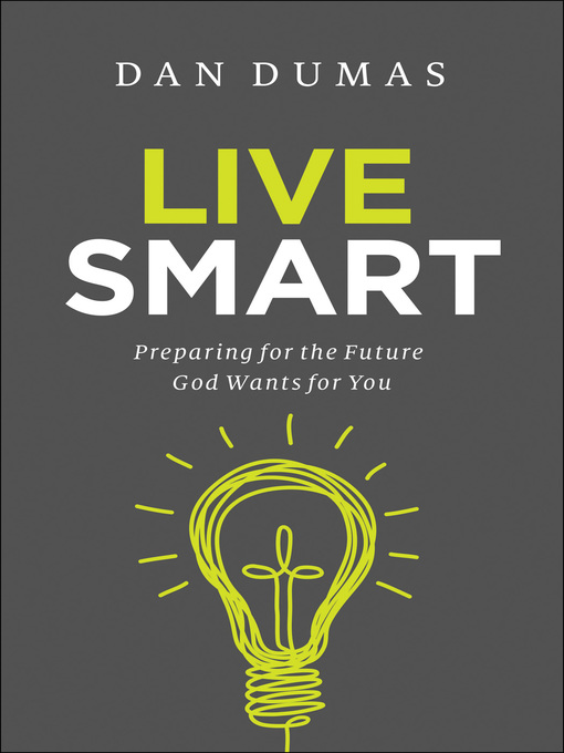 Title details for Live Smart by Dan Dumas - Available